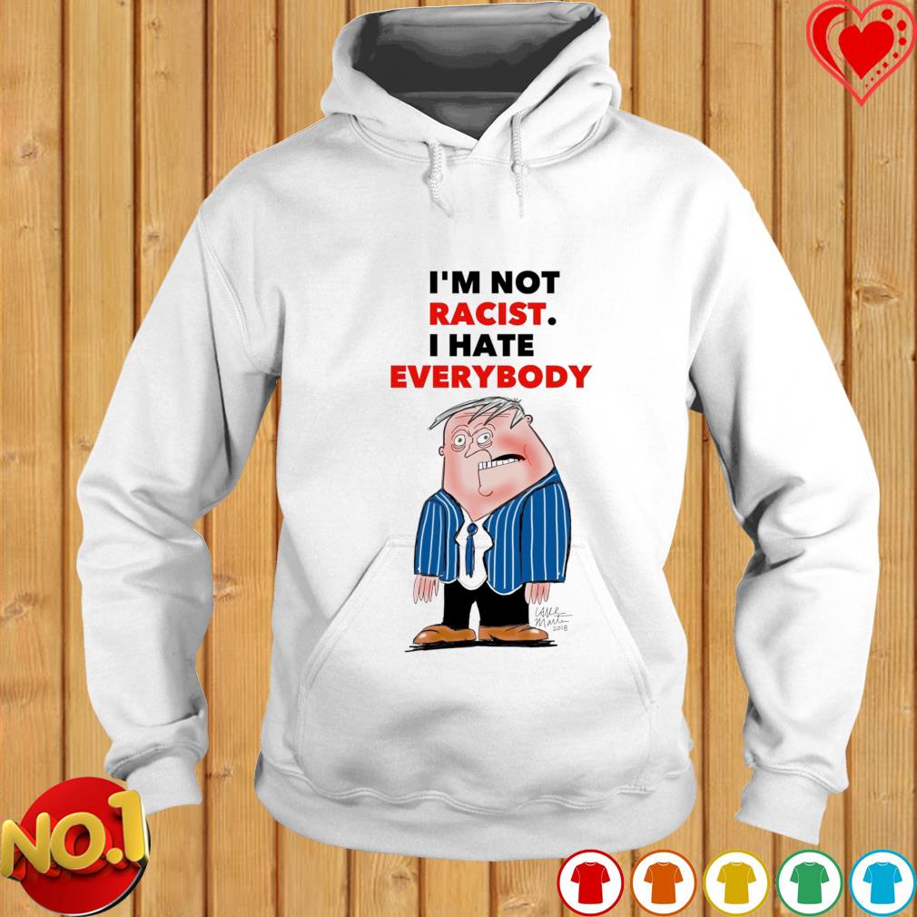 I'm not everybody shirt, hoodie, sweater, long sleeve and tank top