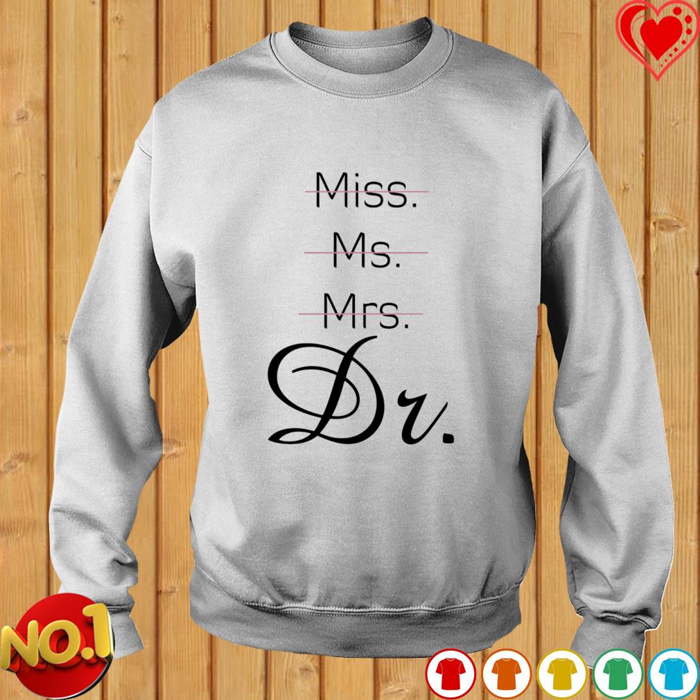 ms mrs dr shirt