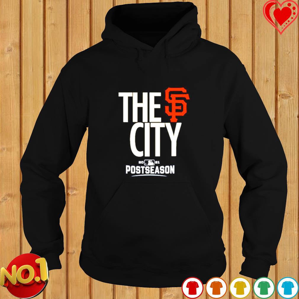 San Francisco Giants the city postseason shirt, hoodie, sweater