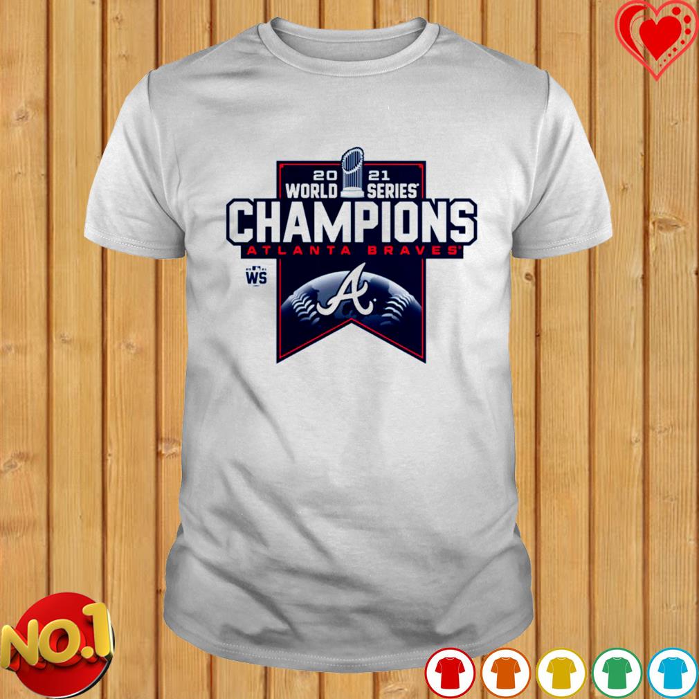 Atlanta Braves 2021 World Series Champions T-Shirt, hoodie, sweater, long  sleeve and tank top