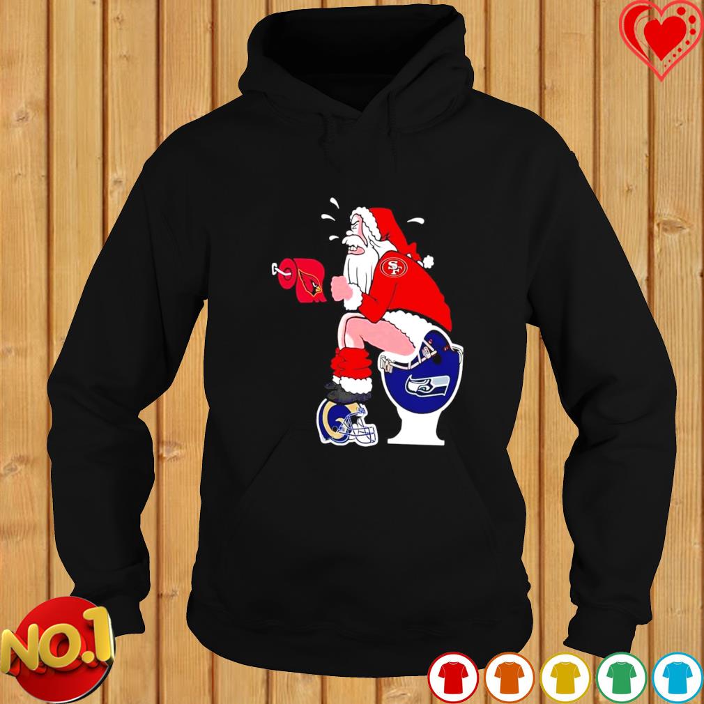 Santa Claus San Francisco 49ers Toilet Seattle Seahawks Los Angeles Rams  and Arizona Cardinals shirt, hoodie, sweater, long sleeve and tank top