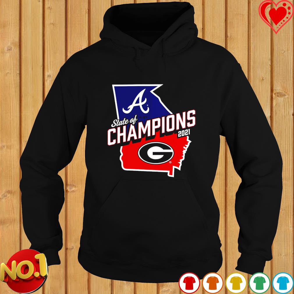 Official Georgia Bulldogs and Atlanta Braves Women's 2021 State of Champions  Shirt, hoodie, sweater, long sleeve and tank top
