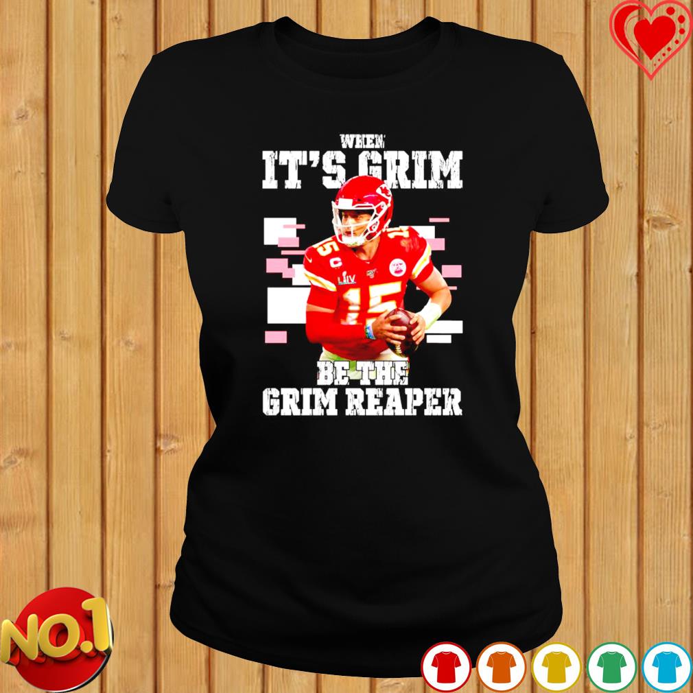 Official Patrick mahomes when it's grim grim reaper T-shirt