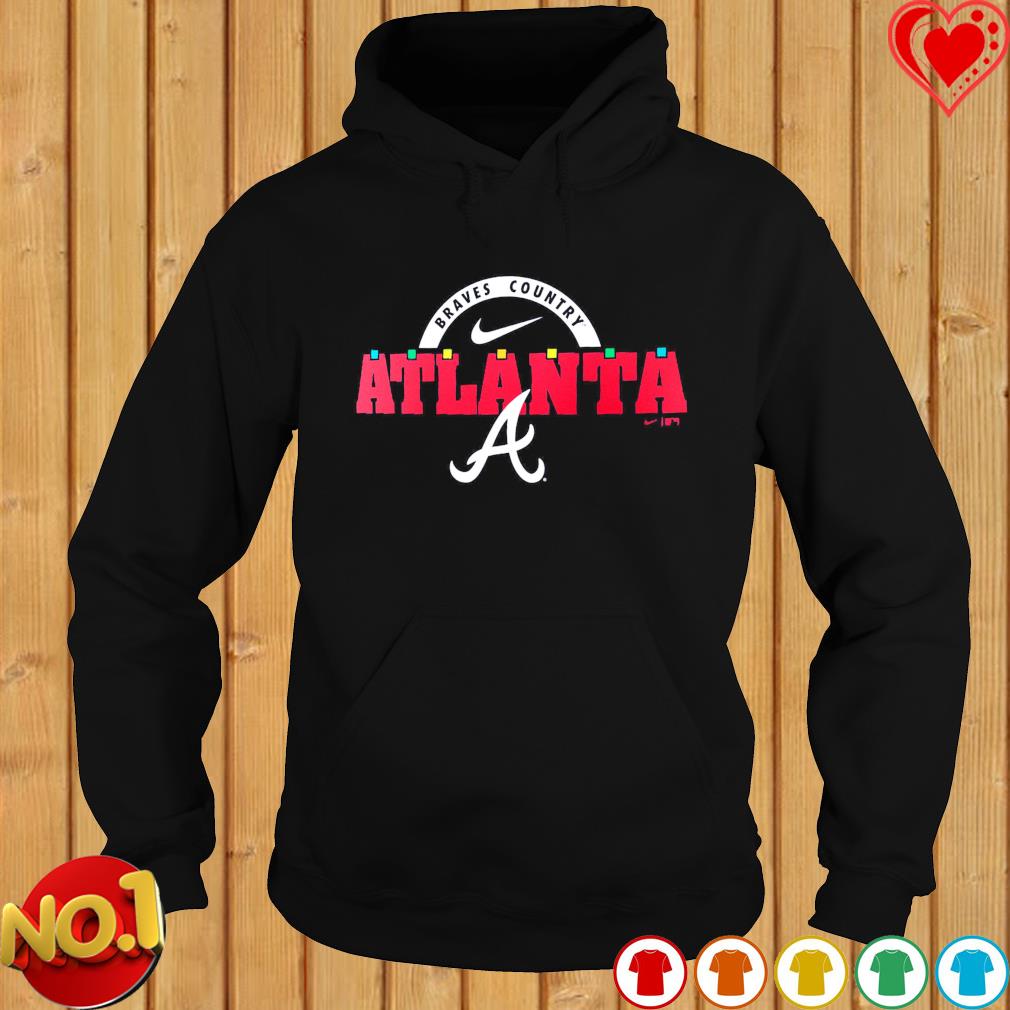 Atlanta Braves Nike Braves Country shirt, hoodie, sweater, long sleeve and  tank top