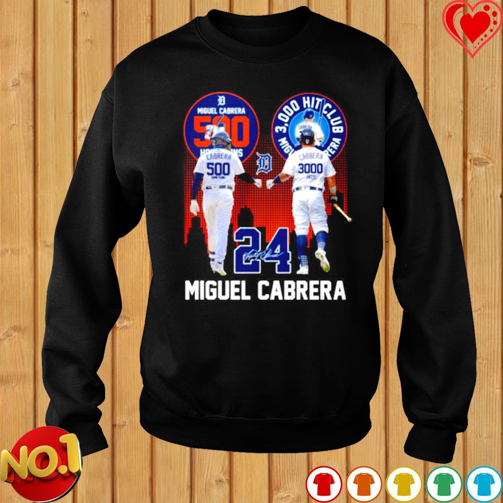 Miguel Cabrera 500 Home Runs 3000 Hits Club shirt, hoodie, sweater, long  sleeve and tank top