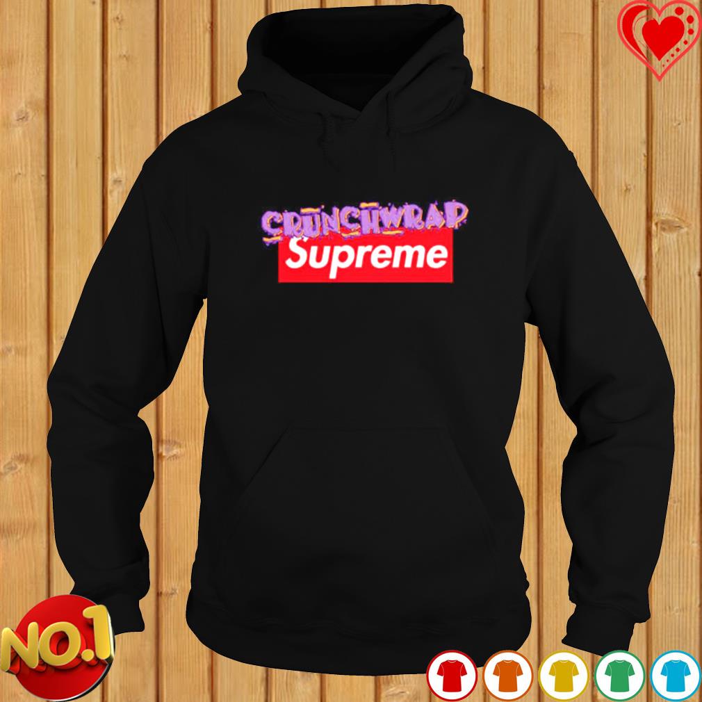 Crunch Wrap Supreme shirt, hoodie, sweater, long sleeve and tank top
