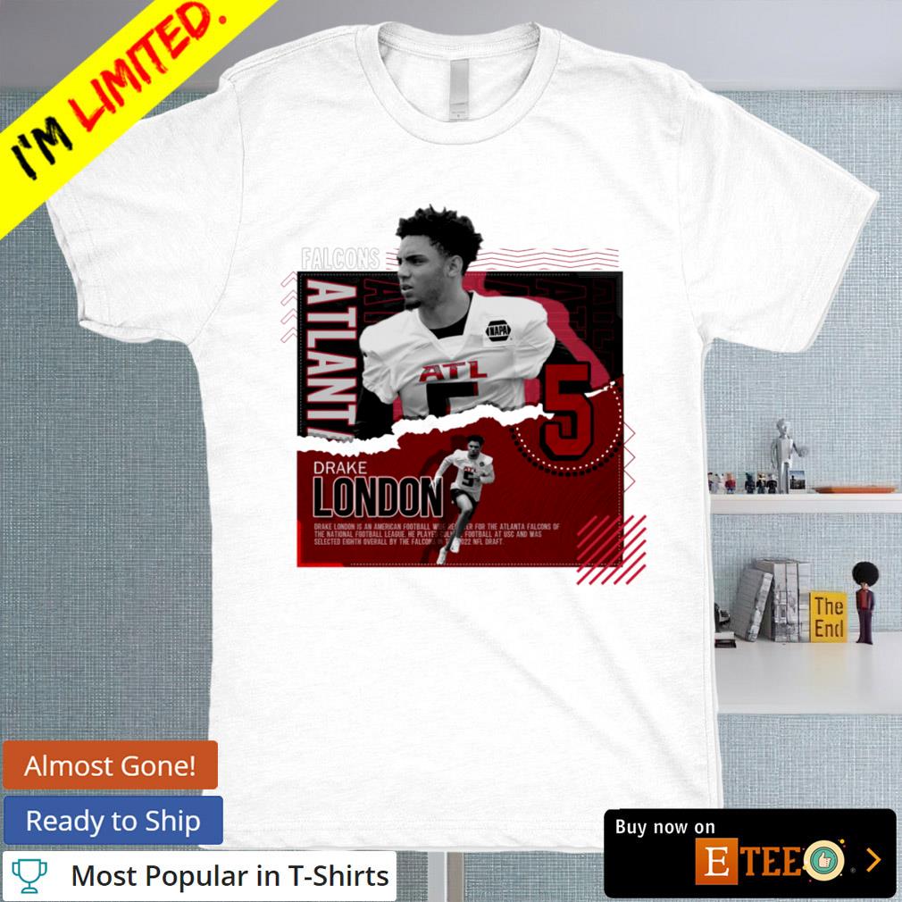 Drake London 5 Atlanta Falcons football player poster gift shirt, hoodie,  sweater, long sleeve and tank top