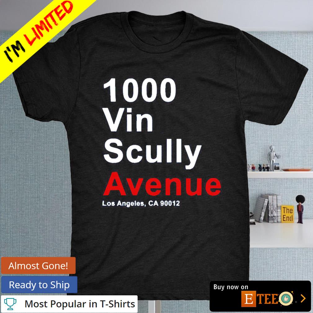 Official 1000 Vin Scully Avenue Los Angeles CA 90012 Shirt, hoodie,  sweater, long sleeve and tank top