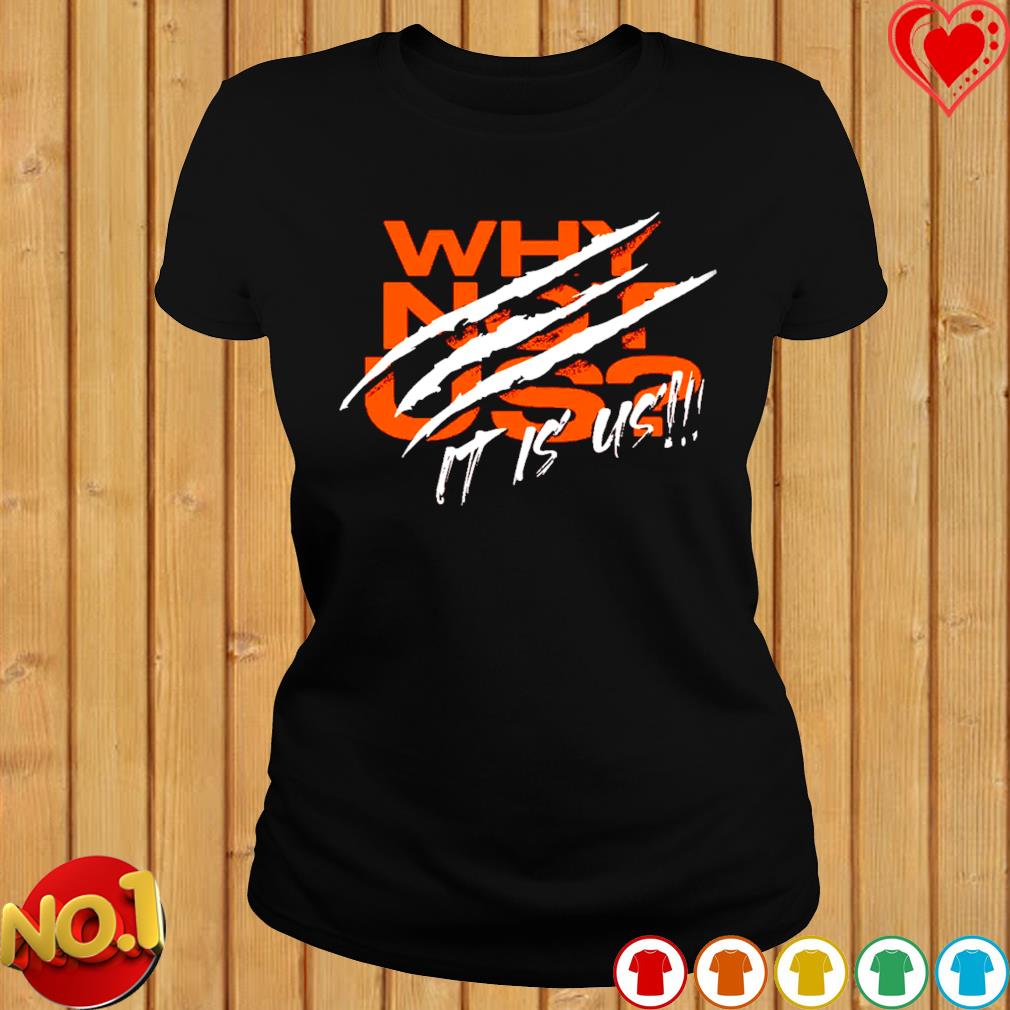 Why Not Us Bengals | Essential T-Shirt