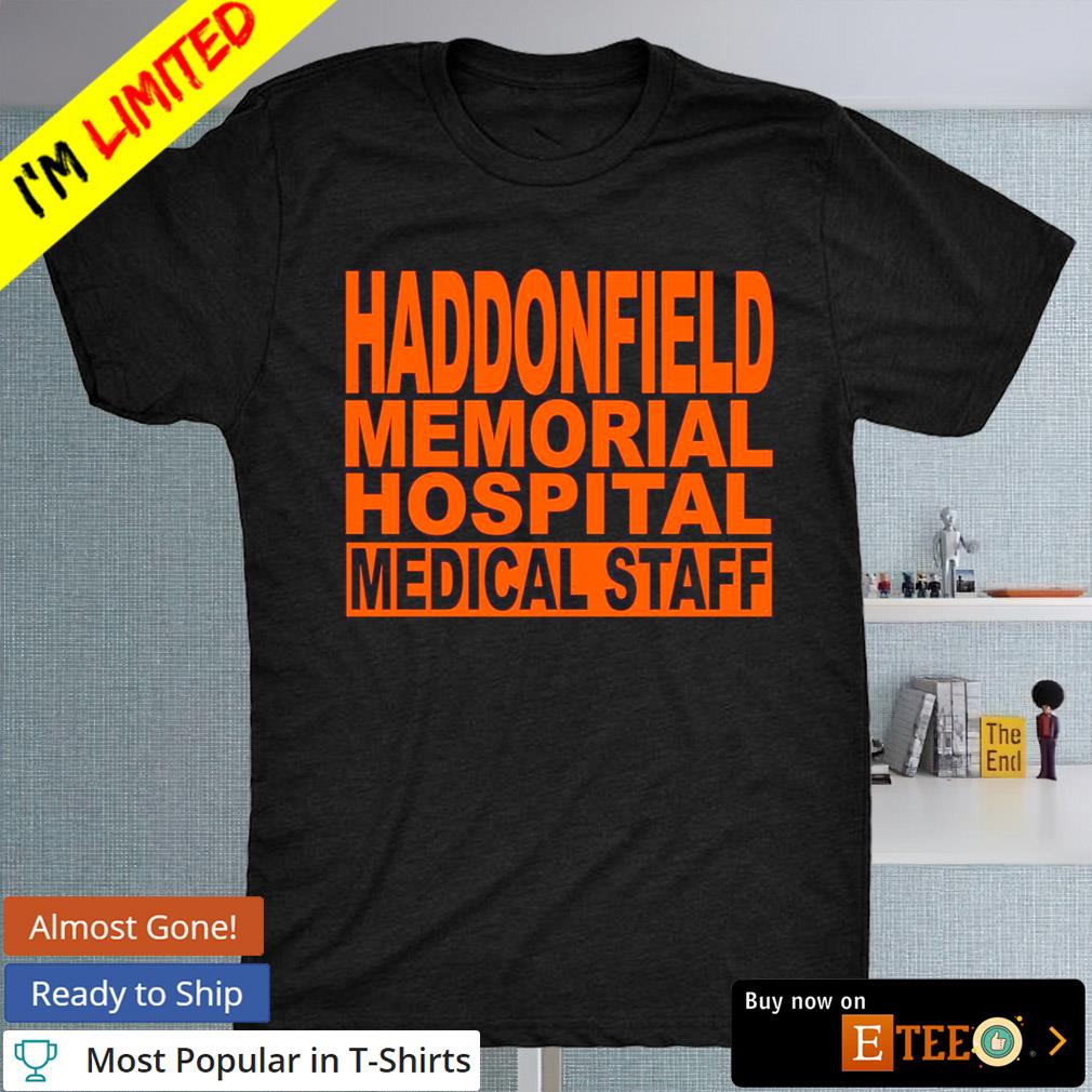 Haddonfield memorial hospital medical staff T-shirt