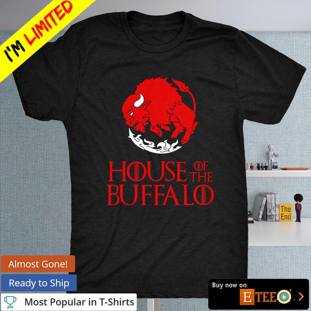 House of the Buffalo Game of Thrones shirt