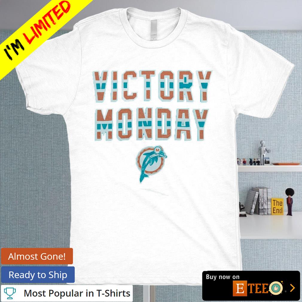 Miami Dolphins Football Victory Monday shirt, hoodie, sweater