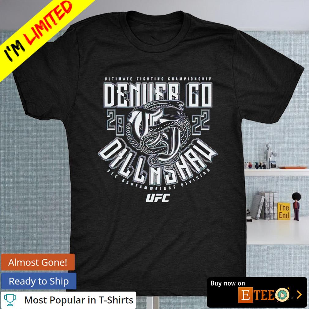 UFC Denver Co Dillashaw 2022 shirt