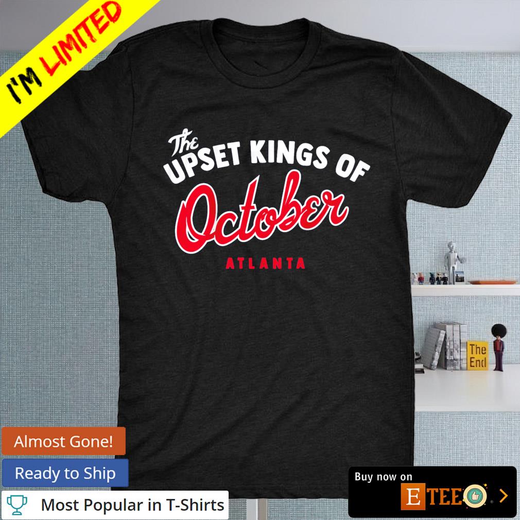 Upset Kings of October Atlanta Braves shirt