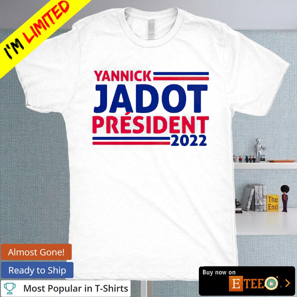 Yannick Jadot president 2022 shirt