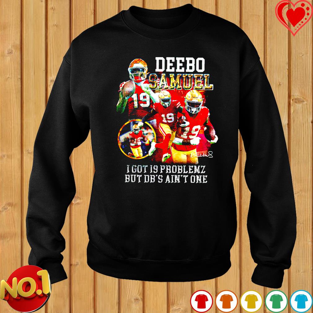 Deebo Samuel 19 Problemz Men Shirt - Deebo Samuel Shop