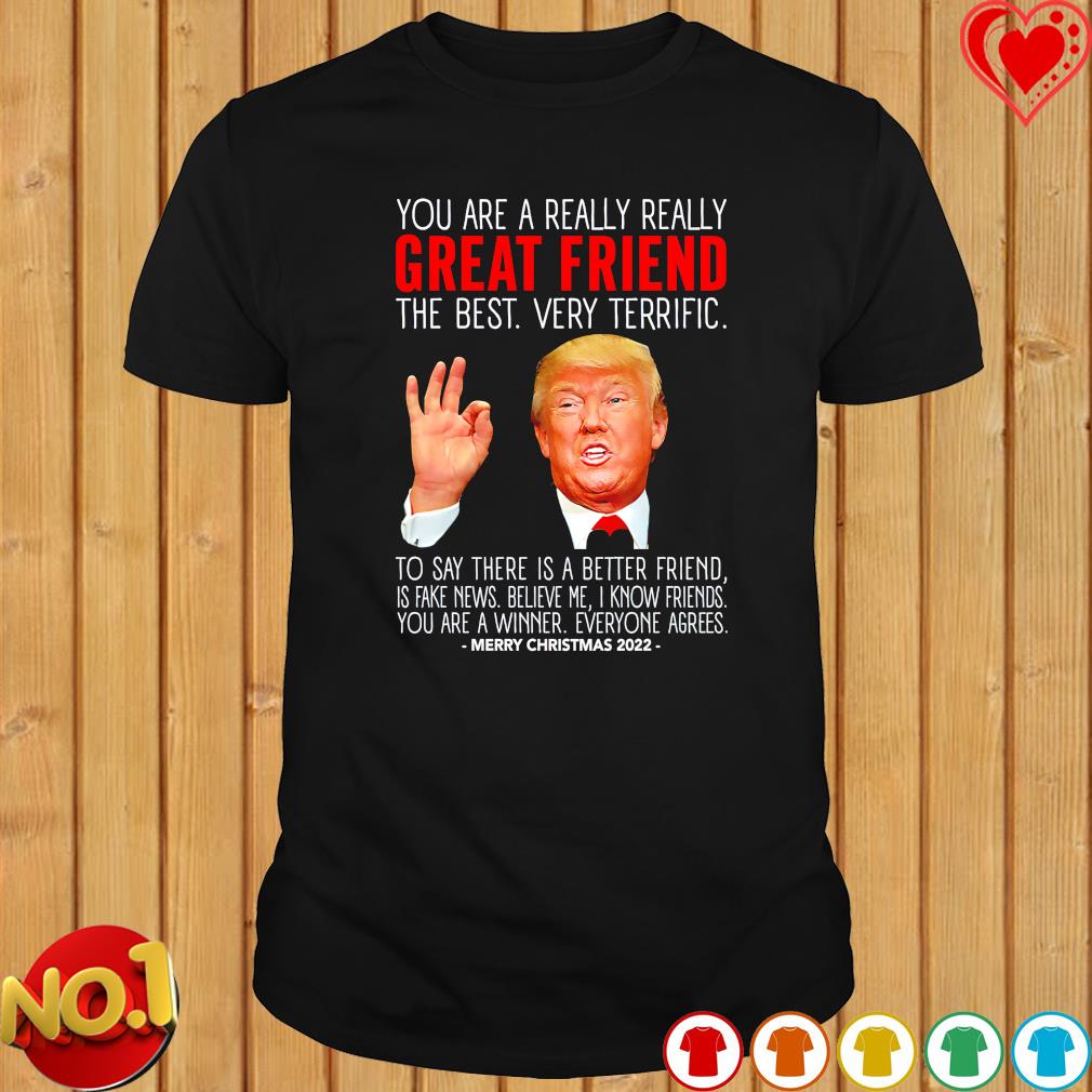 Great Friend Trump Merry Christmas 2022 shirt