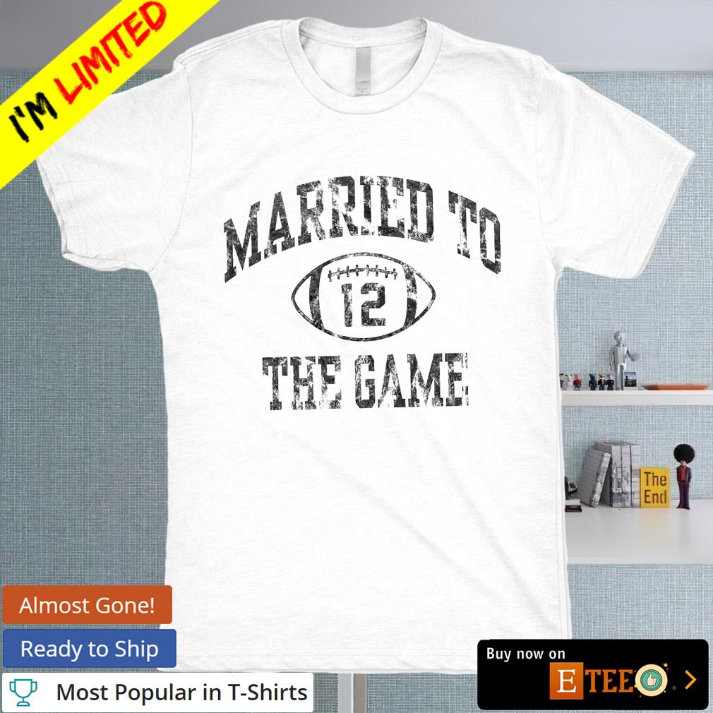 Married to the game football shirt