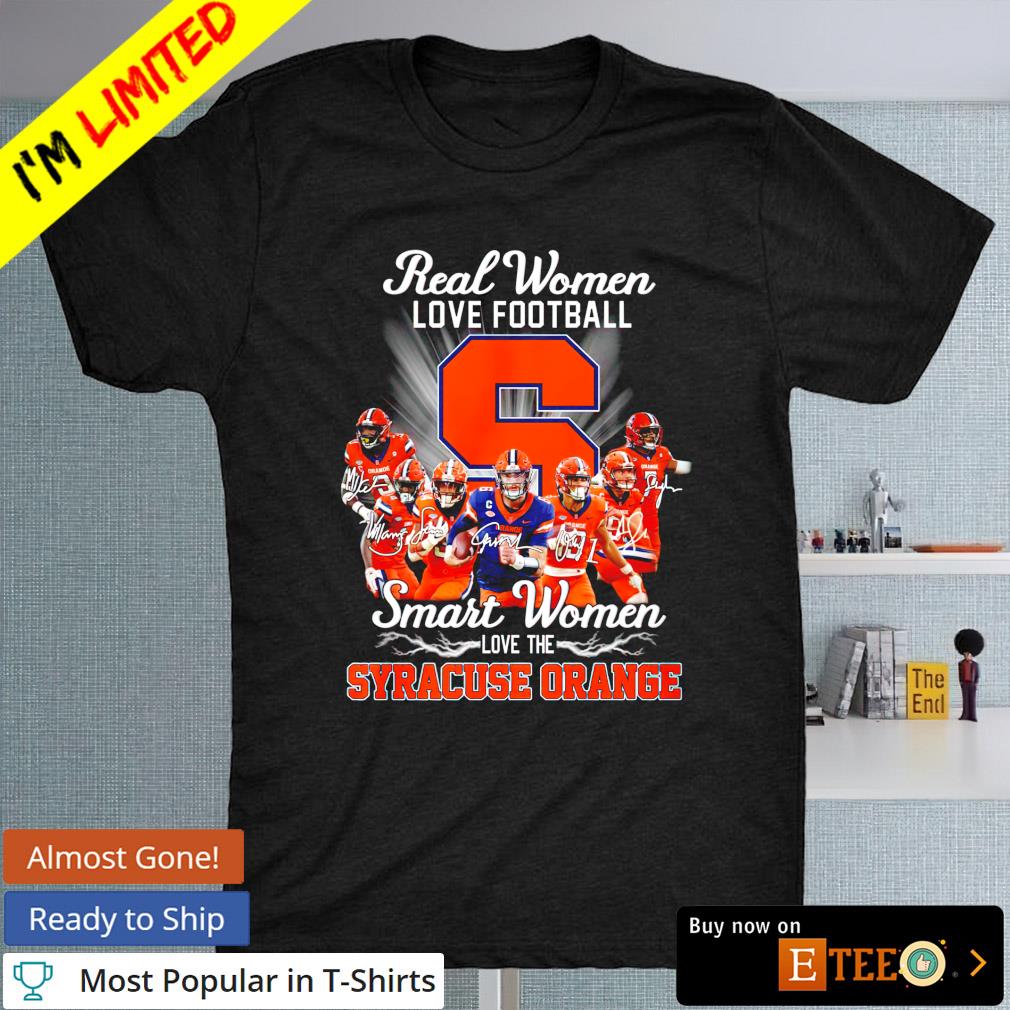 Real women love Football smart Women love the Syracuse Orange 2022 signature shirt