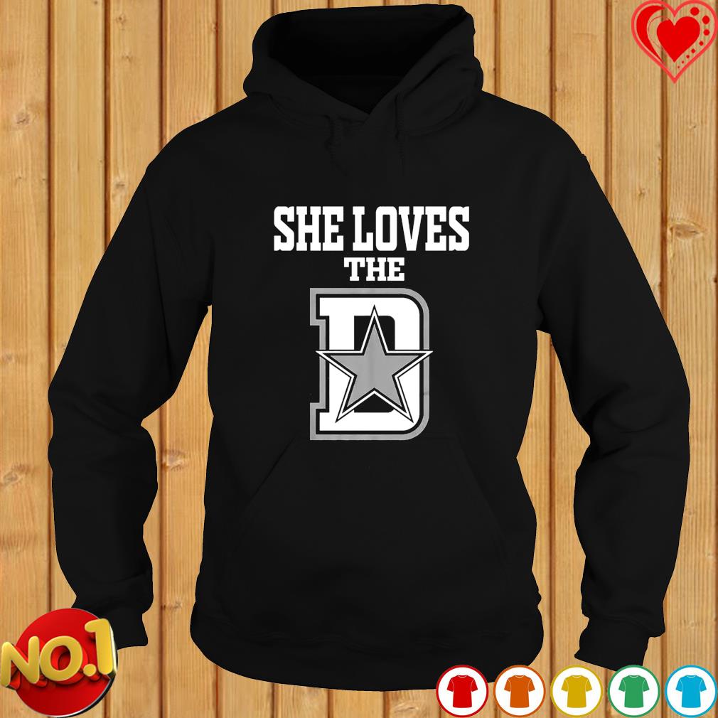 Official She Loves The Dallas Cowboys Shirt, hoodie, sweater, long