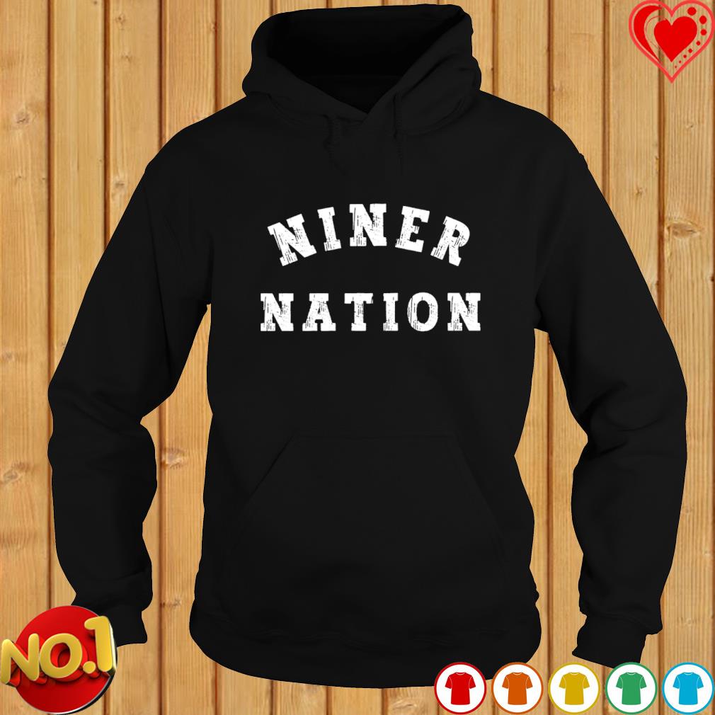 49Ers Sweatshirt Niner Nation SF Team Rank1 - Anynee