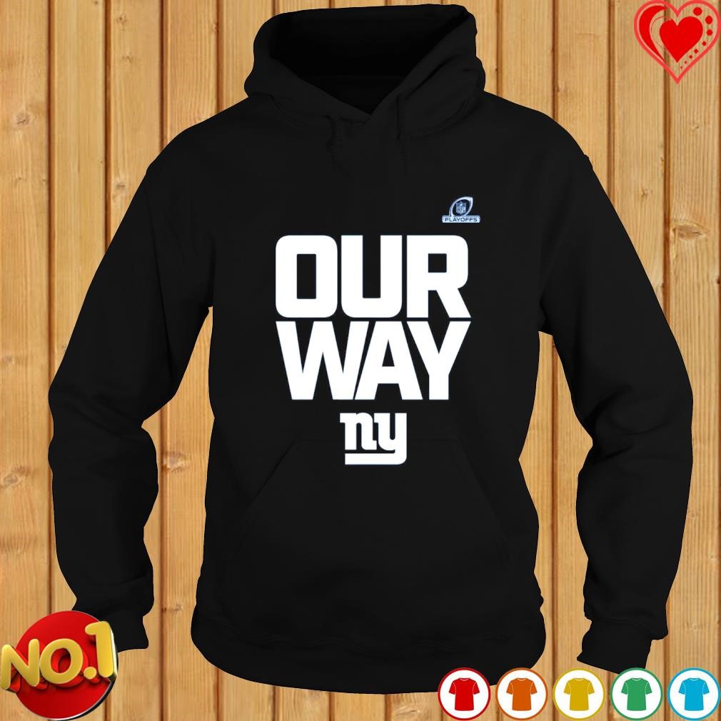 New york giants 2023 nfl playoffs our way shirt, hoodie, sweater, long  sleeve and tank top