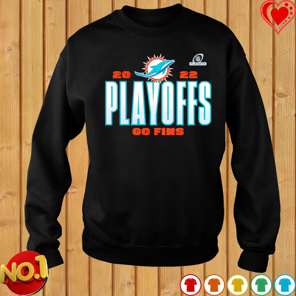 Miami Dolphins Playoffs 2022 Go Fins shirt, hoodie, sweater, long