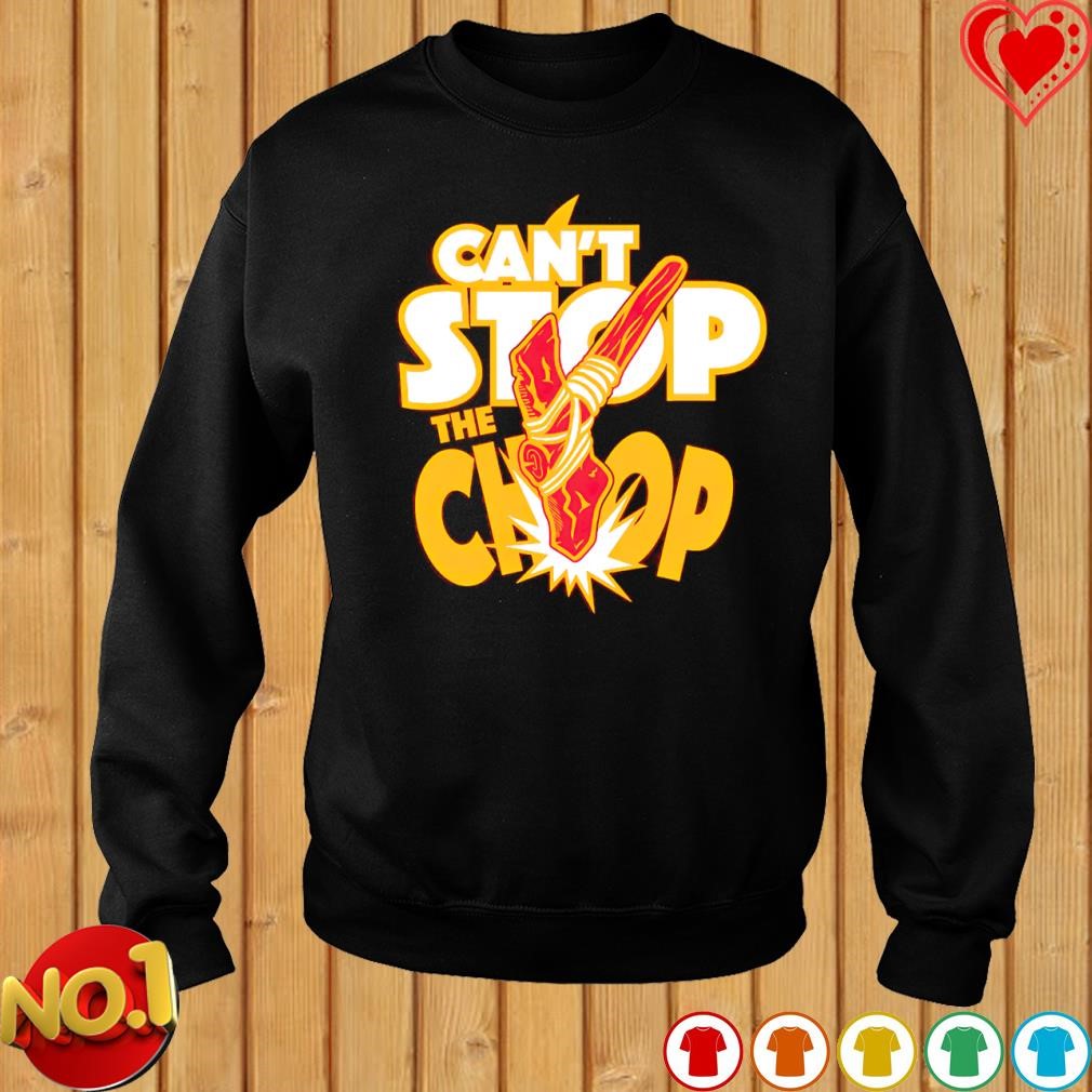 Can't Stop The Chop Kansas City Chiefs Cute Chiefs Shirts