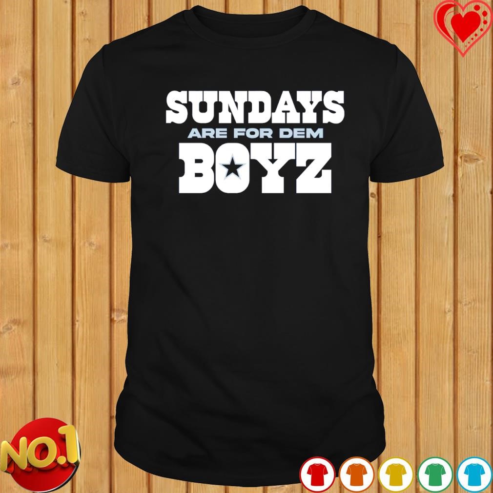 Sundays Are For Dem Boyz T-shirt