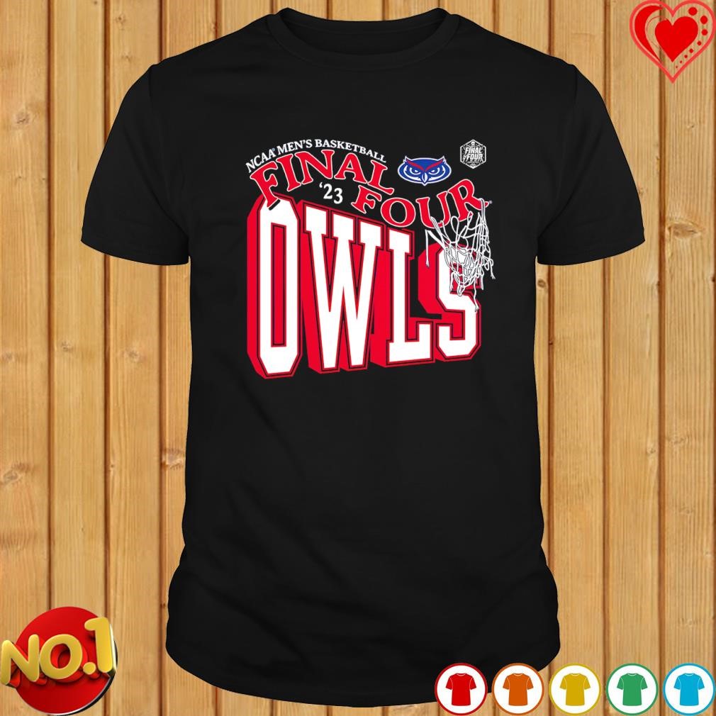 FAU Owls NCAA Men's Basketball Final Four March Madness 2023 shirt