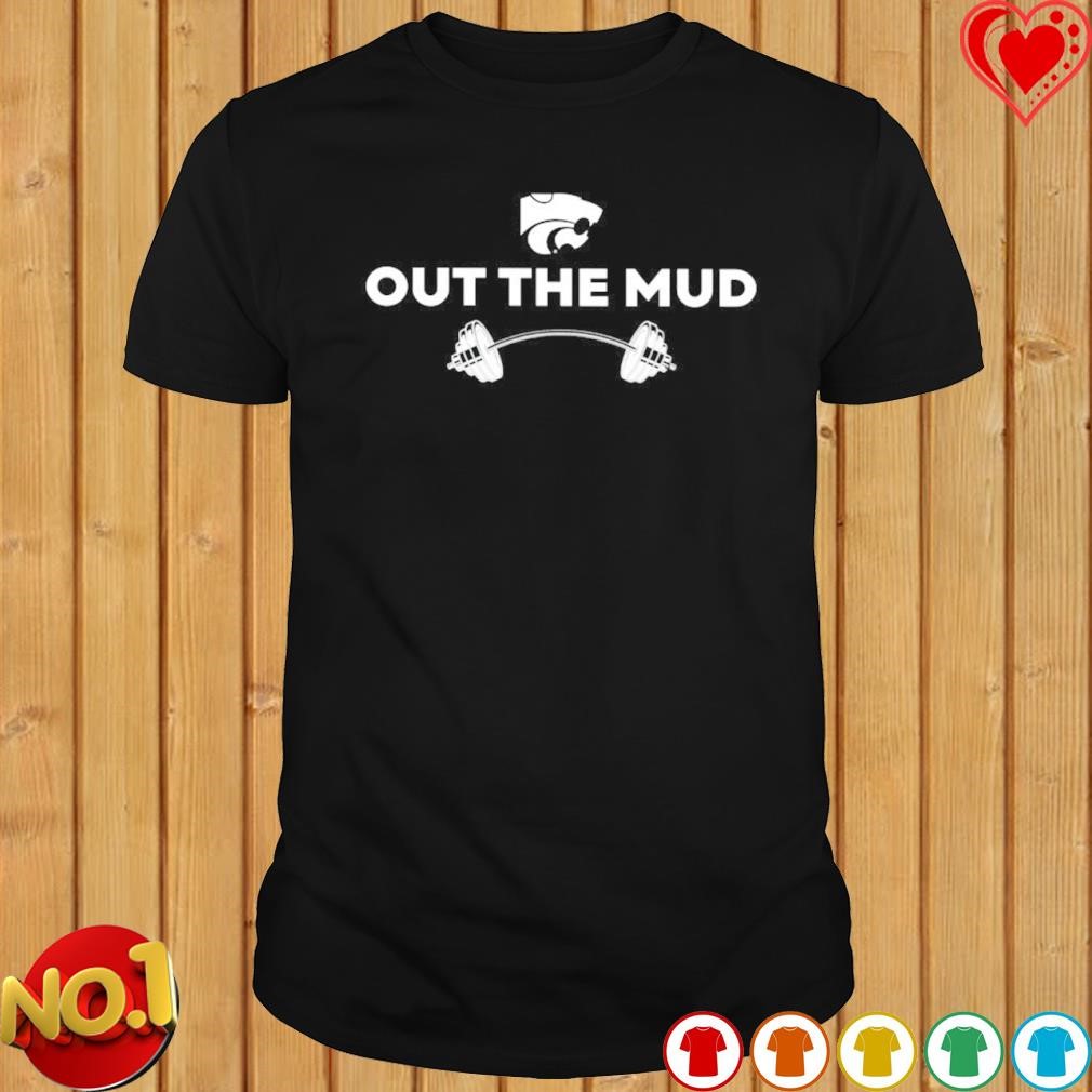 K-State Out the mud shirt