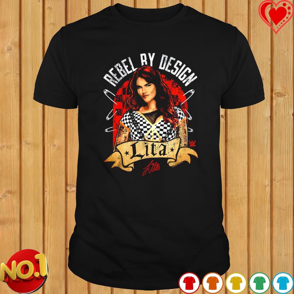 Lita Rebel By Design signature shirt