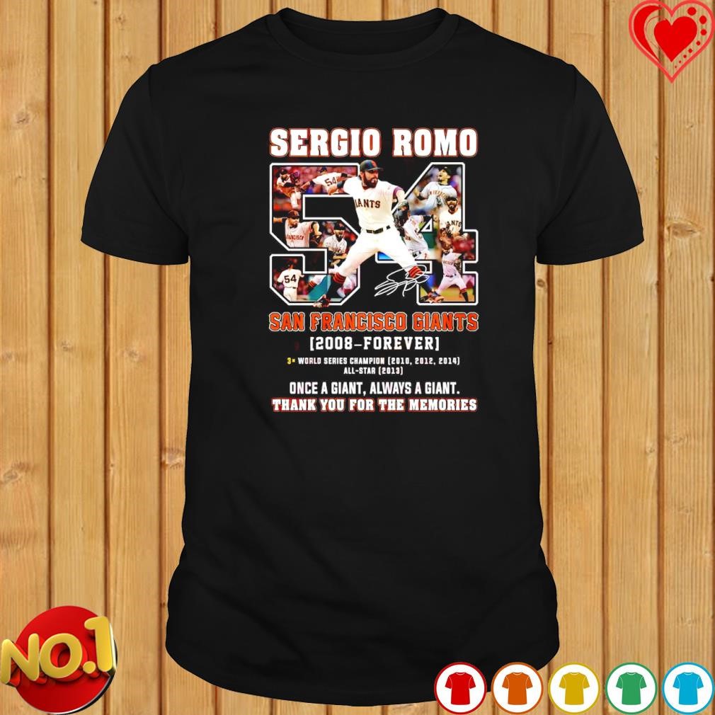 Sergio Romo San Francisco Giants 2008 forever thank you for the memories signature shirt