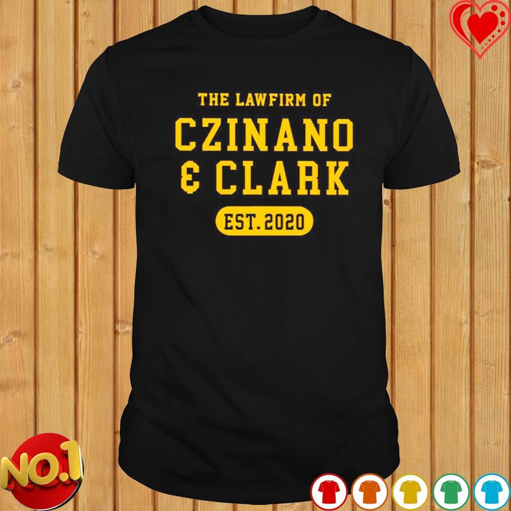 The law firm of czinano and clark shirt