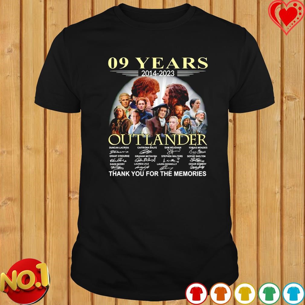 09 years 2014 2023 Outlander thank you for the memories signature shirt