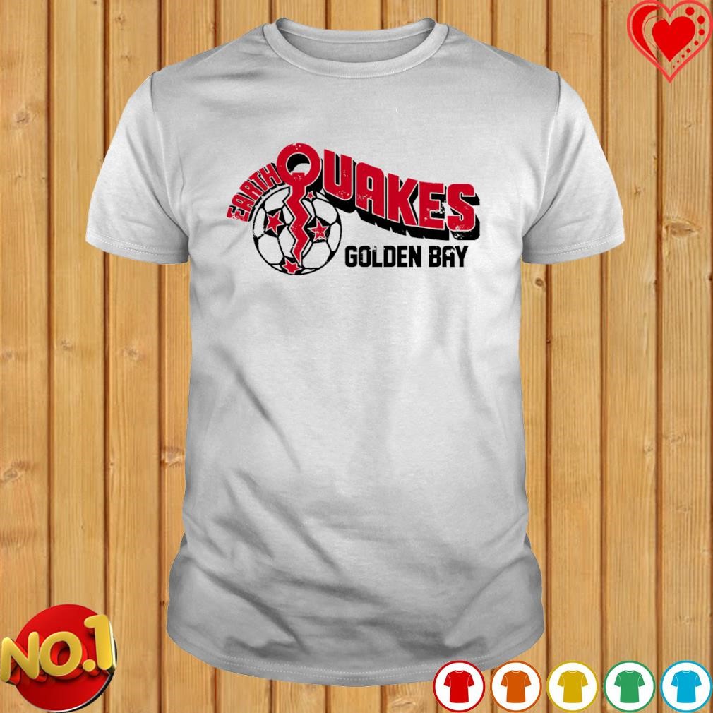 Golden bay earthquakes shirt