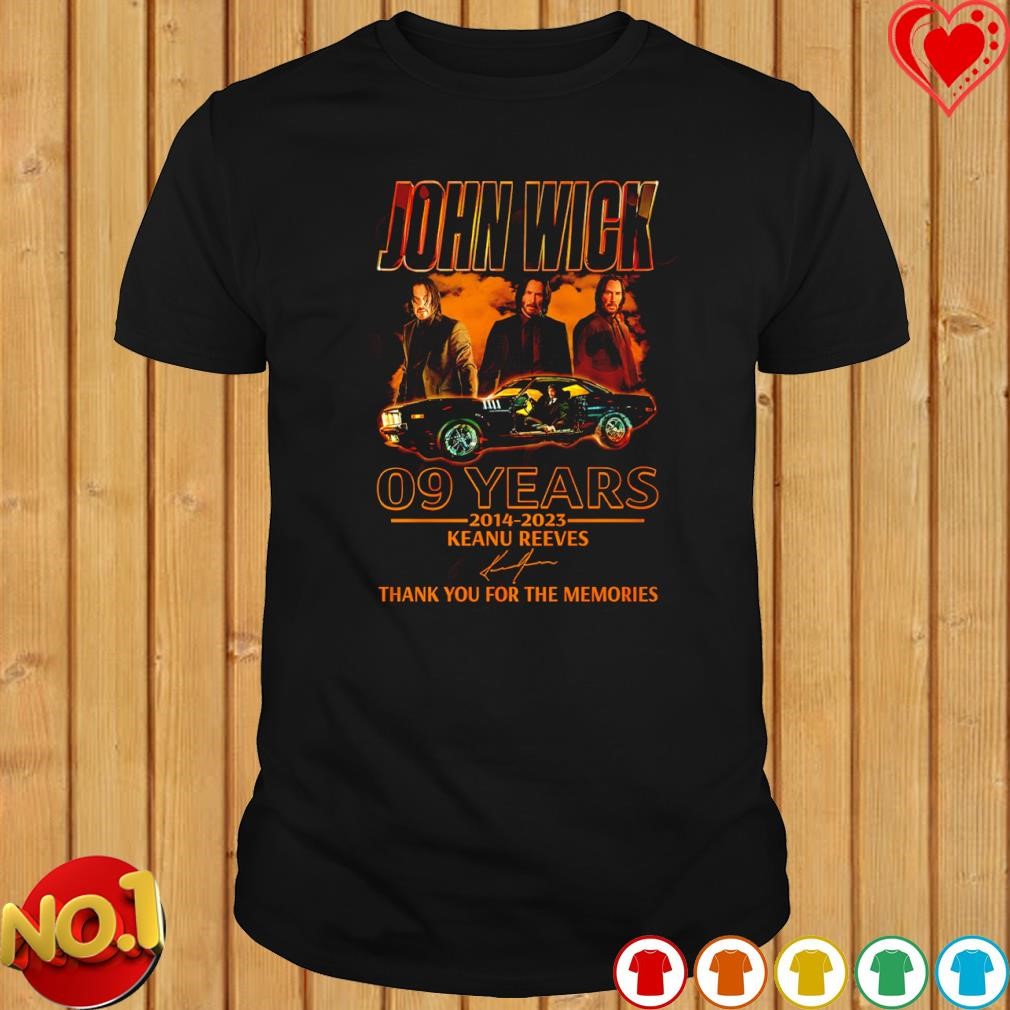 John Wick 09 years of 2014 2023 keanu reeves thank you for the memories signature T-shirt