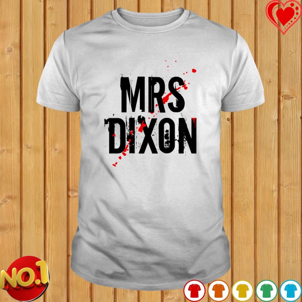 MRS Dixon shirt