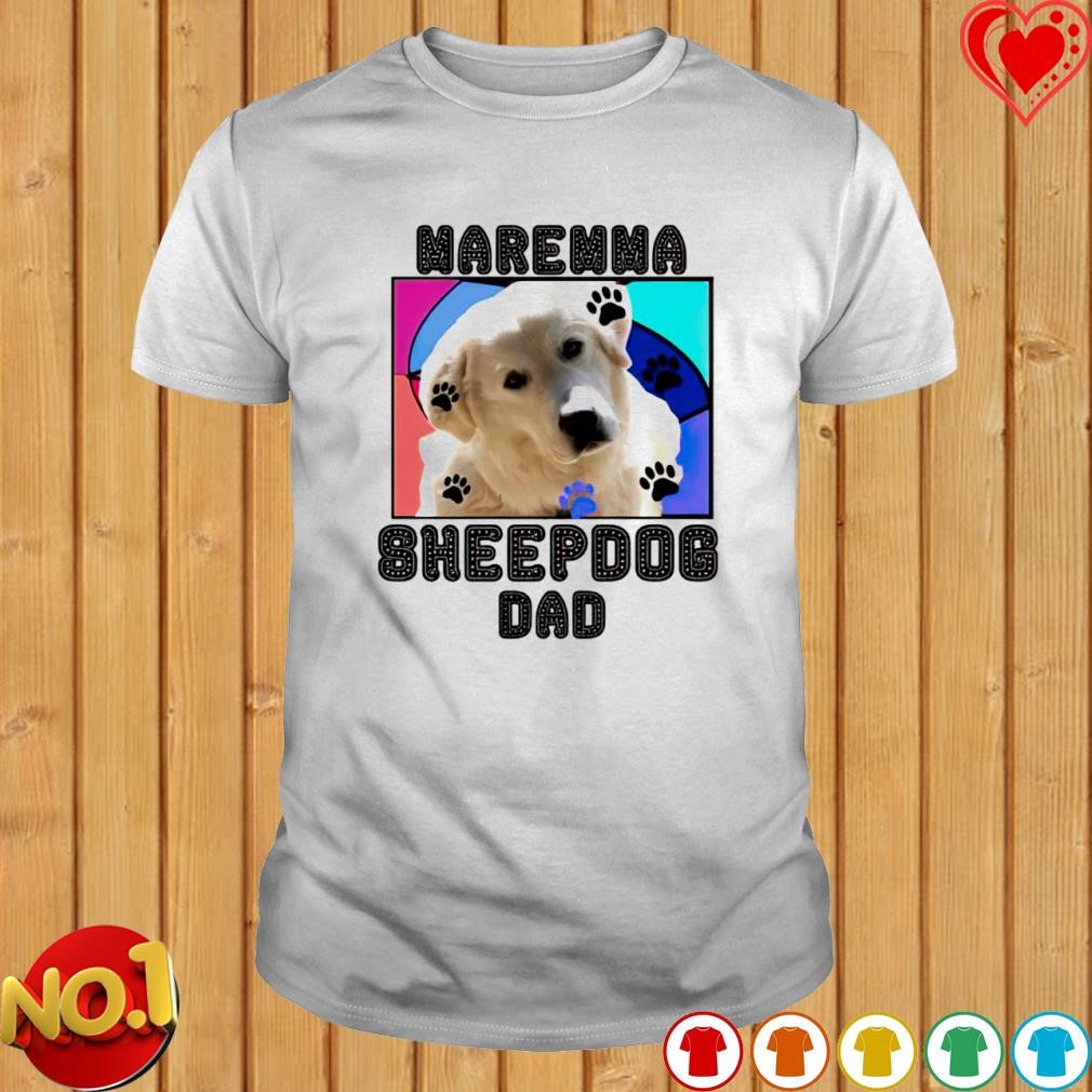 Maremma Sheepdog Dad shirt