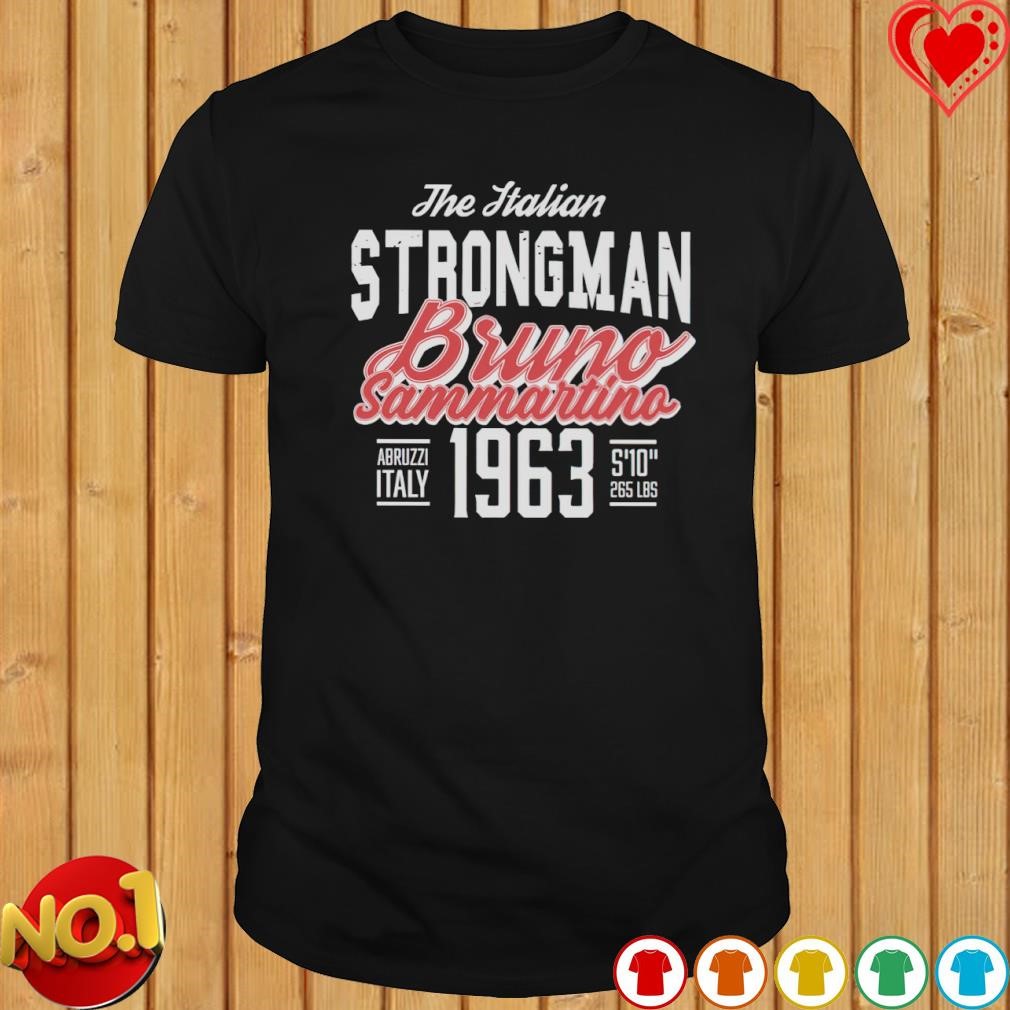 The Italian Strongman Bruno Sammartino 1963 shirt