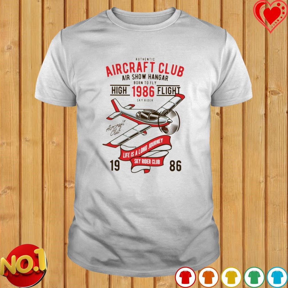 Aircraft Club life is long journey shirt