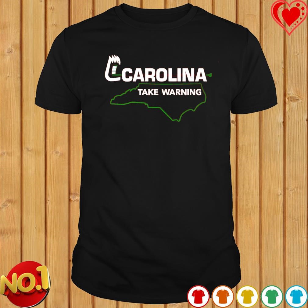 Carolina Take Warning Hockey shirt