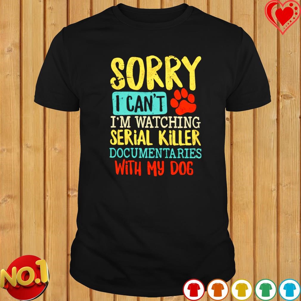 Sorry I can't I'm watching with my dogs vintage shirt