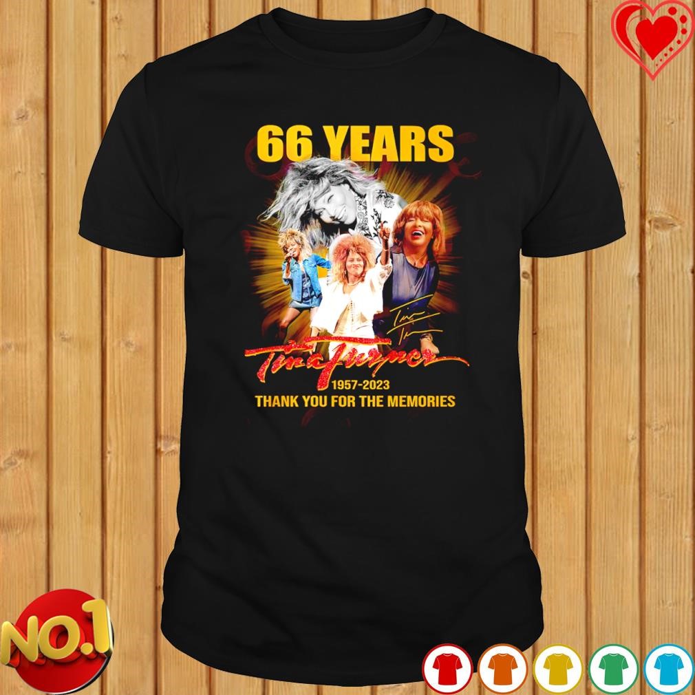 Tina Turner 66 years 1957 – 2023 thank you for the memories signature shirt