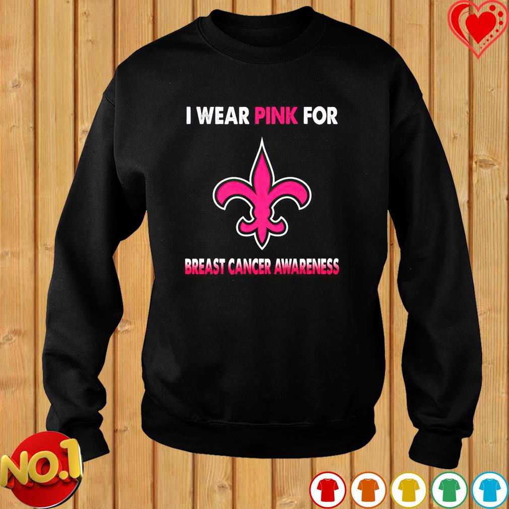 New Orleans Saints I wear pink for Breast Cancer Awareness shirt t