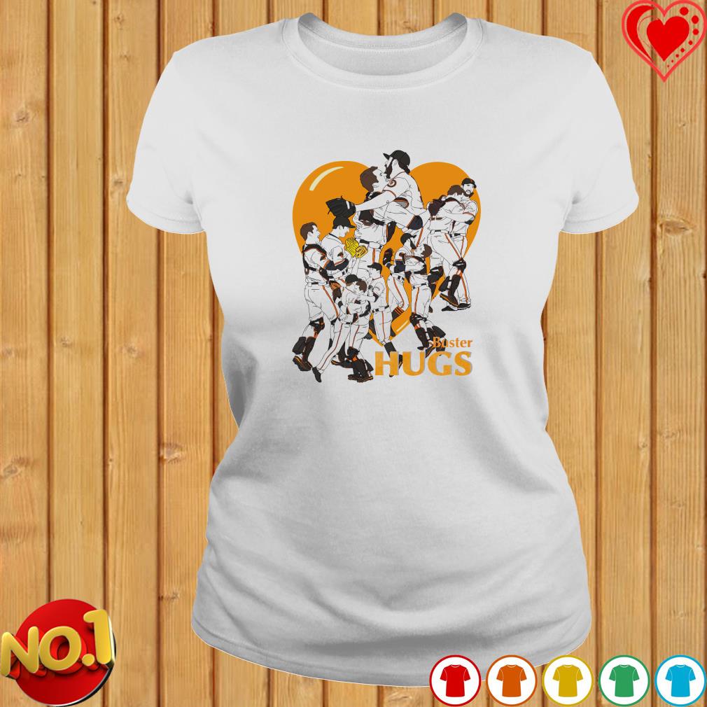 Buster hugs San Francisco Giants shirt, hoodie, sweater and v-neck t-shirt