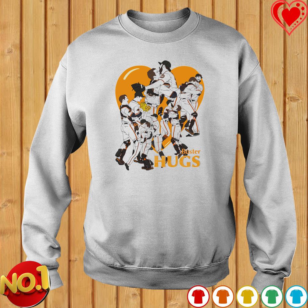 Buster hugs San Francisco Giants shirt, hoodie, sweater and v-neck t-shirt