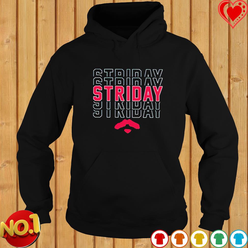 Spencer Strider Striday Shirt, hoodie, sweater, long sleeve and