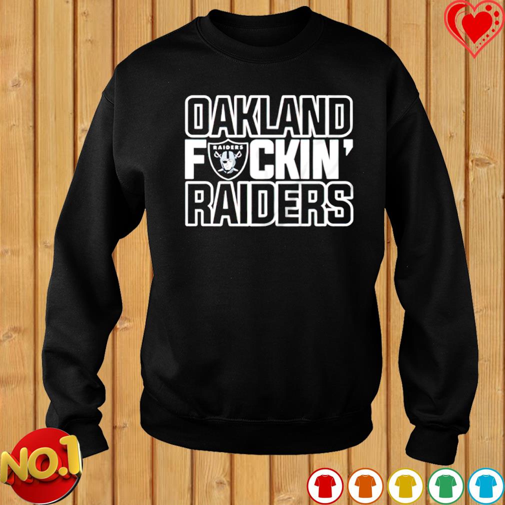 Oakland Fuckin' Raiders T-Shirt