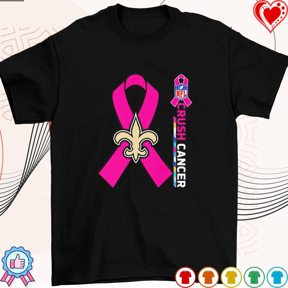 Crush Cancer New Orleans Saints NFL Shirt Cancer Support Women Men Shirt -  Best Seller Shirts Design In Usa